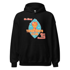 Tired Mom's Club Hoodie