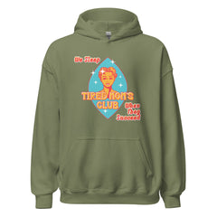 Tired Mom's Club Hoodie